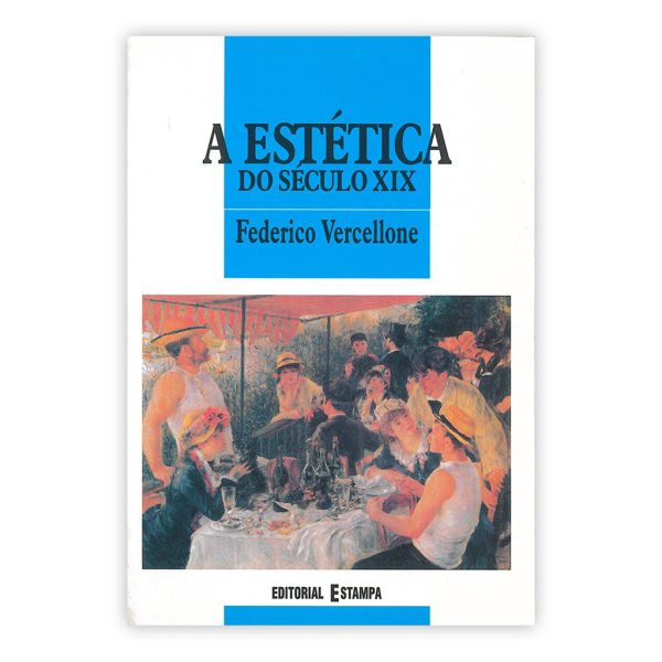 A ESTETICA DO SECULO XIX-FEDERICO VERCELLONE