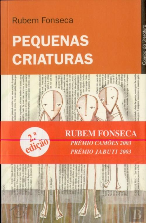 PEQUENAS CRIATURAS-RUBEN FONSECA