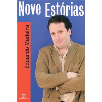 NOVE ESTORIAS-EDUARDO MADEIRA