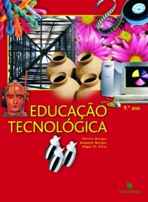 978-972-47-2495-9 TEXTO-EDUCAÇAO TECNOLOGICA 9º ANO