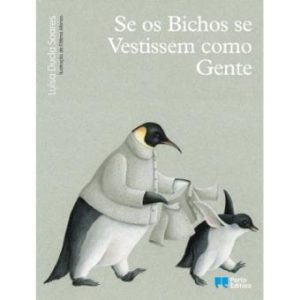 9789720728593 SE OS BICHOS SE VESTISSEM COMO GENTE - LUISA DUCLA SOARES