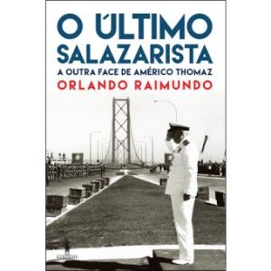 9789722062497 O ULTIMO SALAZARISTA-ORLANDO RAIMUNDO