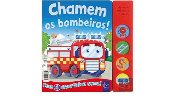 CHAMEM OS BOMBEIROS